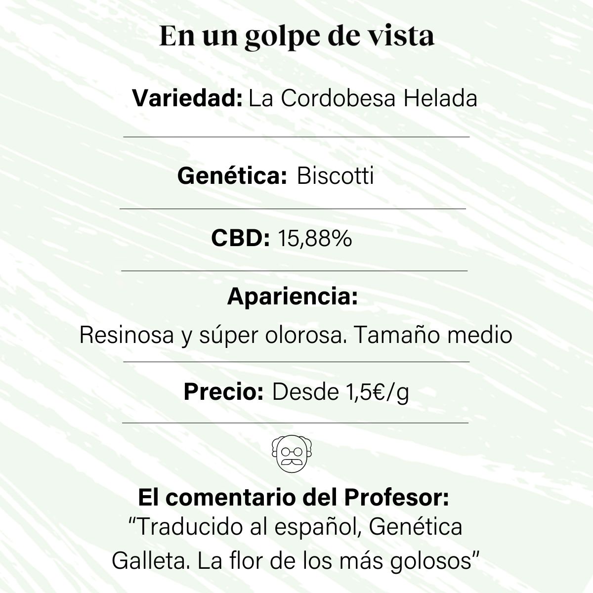 Cogollo de Flor Aromática de CBD con 15,88% · La Cordobesa Helada Nueva Cosecha